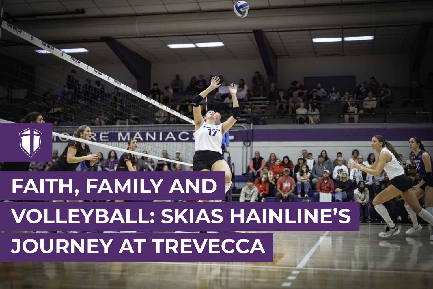 Faith, Family and Volleyball: Skias Hainline’s Journey at Trevecca